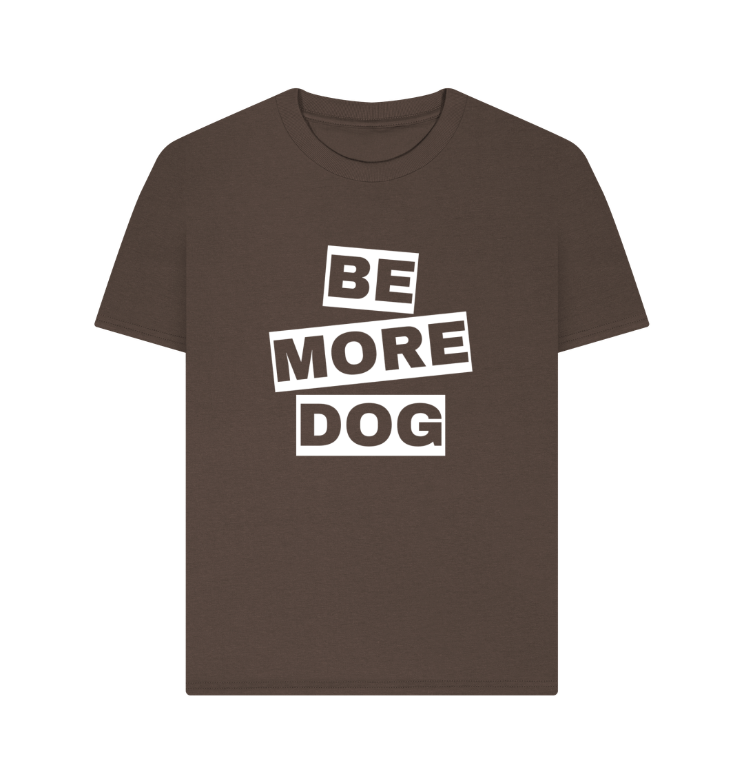 Chocolate Be More Dog Relaxed Fit T-shirt With Back Print In White