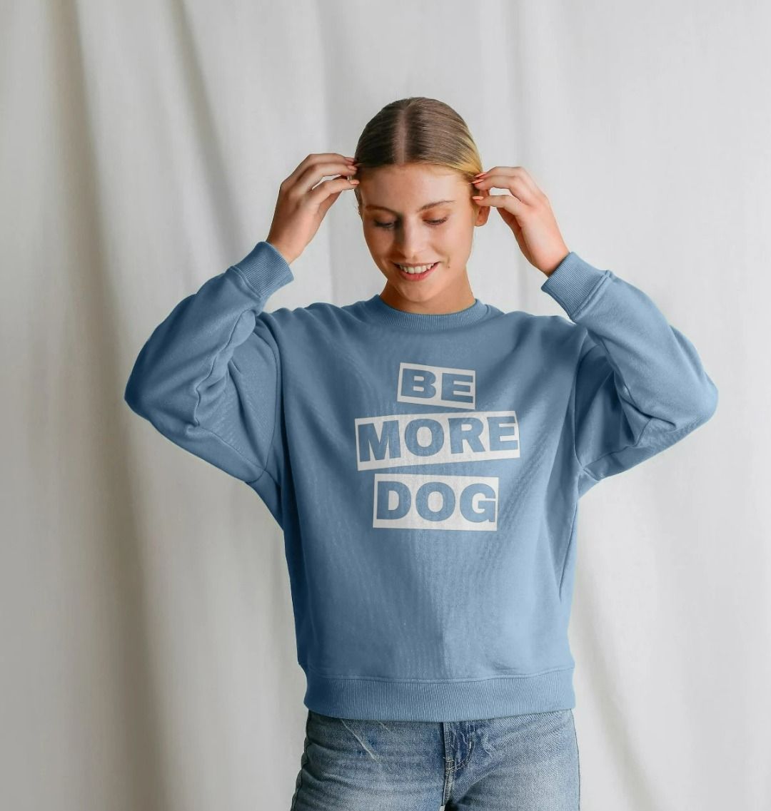 Be More Dog Oversized Crew Neck Sweatshirt With Back Print In White