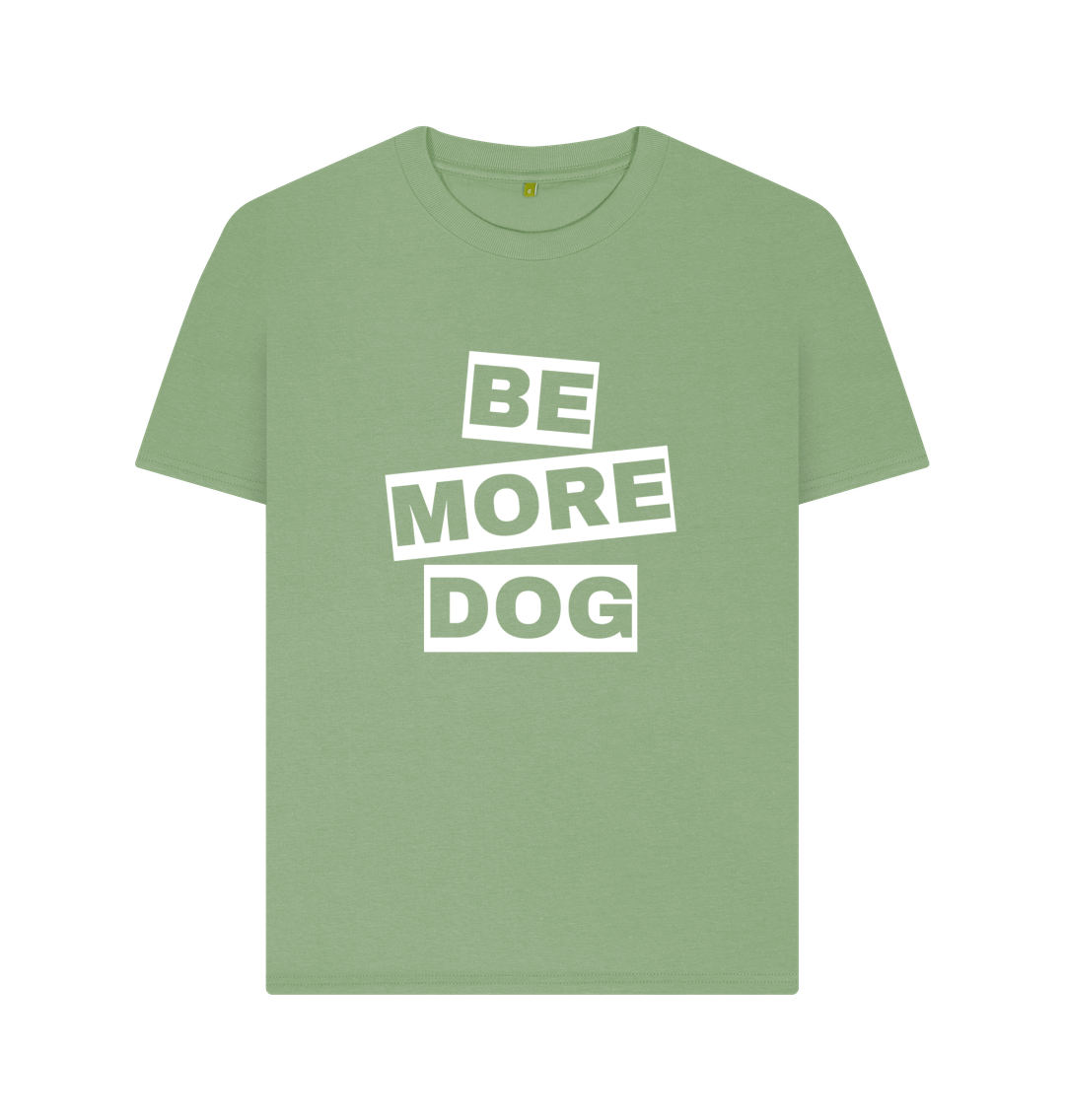 Sage Be More Dog Relaxed Fit T-shirt With Back Print In White