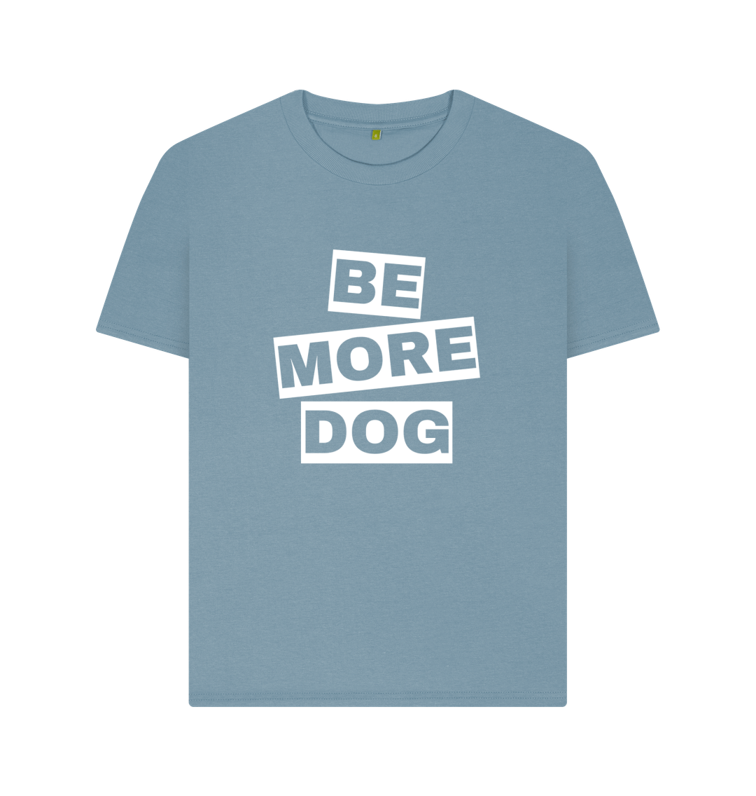 Stone Blue Be More Dog Relaxed Fit T-shirt With Back Print In White