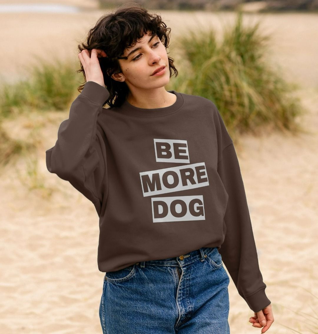 Be More Dog Oversized Crew Neck Sweatshirt With Back Print In White